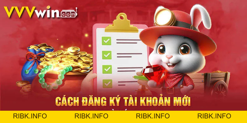 Cách Đăng Ký VVVwin Để Tham Gia Các Trò Chơi Hấp Dẫn - RIBK